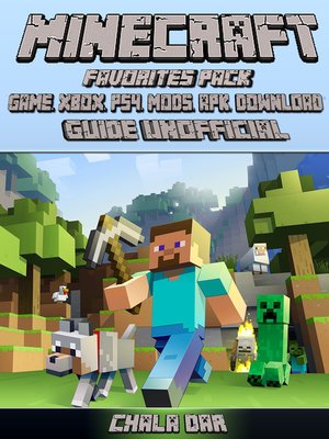 cover image of Minecraft Favorites Pack Game, Xbox, PS4, Mods, Apk, Download Unofficial Game Guide